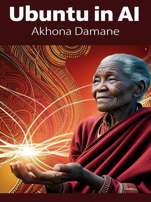 Title details for Ubuntu in AI by Akhona Damane - Available